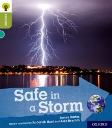 Oxford Reading Tree Explore with Biff, Chip and Kipper: Oxford Level 7: Safe in a Storm