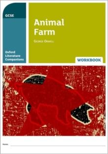 Oxford Literature Companions: Animal Farm Workbook