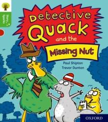 Oxford Reading Tree Story Sparks: Oxford Level 2: Detective Quack And The Missing Nut