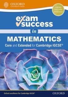 Exam Success in Mathematics for Cambridge IGCSE (Core & Extended)