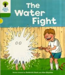 Oxford Reading Tree: Level 2: More Stories A: The Water Fight