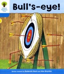 Oxford Reading Tree: Level 3: More Stories B: Bull's Eye!