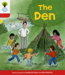 Oxford Reading Tree: Level 4: More Stories C: The Den