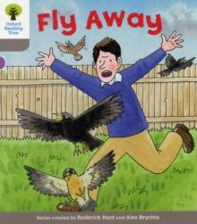 Oxford Reading Tree: Level 1: Decode and Develop: Fly Away