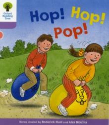 Oxford Reading Tree: Level 1+: Decode And Develop: Hop, Hop, Pop!