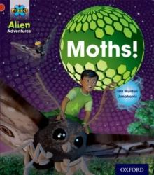 Project X: Alien Adventures: Red: Moths