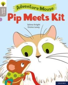 Oxford Reading Tree Word Sparks: Level 1: Pip Meets Kit