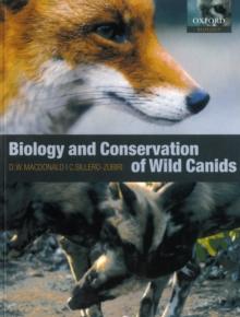 The Biology and Conservation of Wild Canids