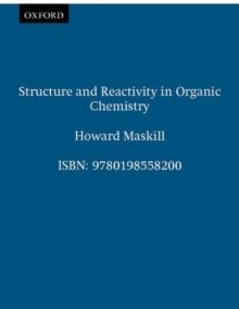 Structure and Reactivity in Organic Chemistry