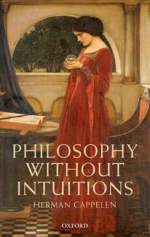 Philosophy without Intuitions