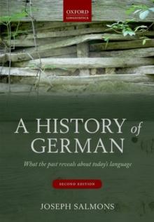 A History of German : What the Past Reveals about Today's Language