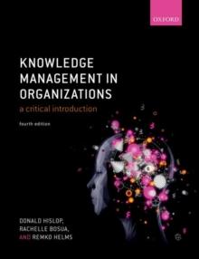 Knowledge Management in Organizations : A critical introduction