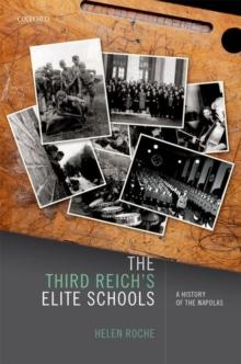 The Third Reich's Elite Schools : A History of the Napolas