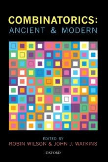 Combinatorics: Ancient & Modern