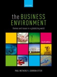 The Business Environment : Themes and Issues in a Globalizing World