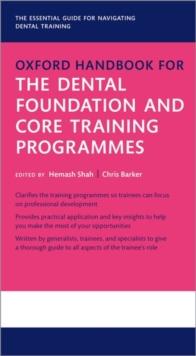 Oxford Handbook for the Dental Foundation and Core Training Programmes