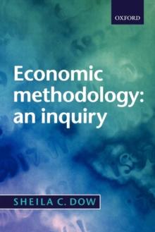 Economic Methodology : An Inquiry