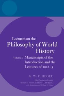 Hegel: Lectures on the Philosophy of World History, Volume I : Manuscripts of the Introduction and the Lectures of 1822-1823