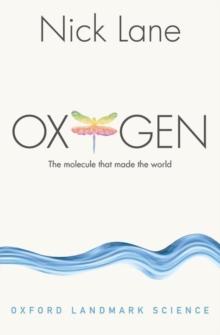 Oxygen : The molecule that made the world