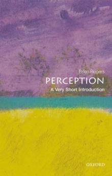 Perception: A Very Short Introduction