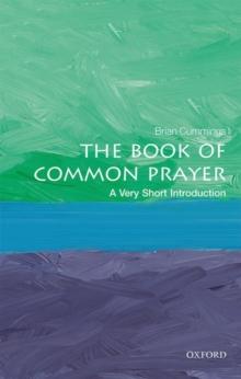 The Book of Common Prayer: A Very Short Introduction