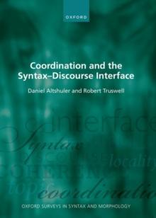 Coordination and the Syntax  Discourse Interface