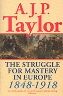 The Struggle for Mastery in Europe, 1848-1918