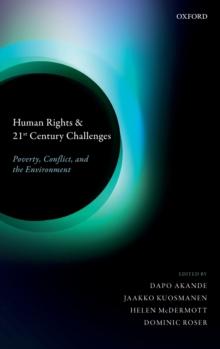 Human Rights and 21st Century Challenges : Poverty, Conflict, and the Environment