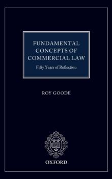 Fundamental Concepts of Commercial Law : 50 Years of Reflection