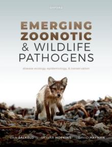 Emerging Zoonotic and Wildlife Pathogens : Disease Ecology, Epidemiology, and Conservation