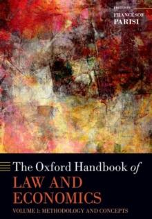 The Oxford Handbook of Law and Economics : Volume I: Methodology and Concepts