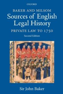 Baker and Milsom Sources of English Legal History : Private Law to 1750