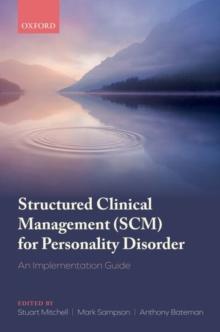 Structured Clinical Management (SCM) for Personality Disorder : An Implementation Guide