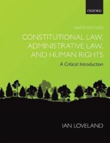 Constitutional Law, Administrative Law, and Human Rights : A Critical Introduction