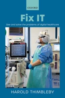 Fix IT : See and solve the problems of digital healthcare