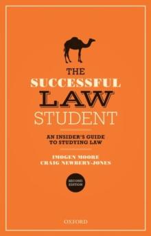 The Successful Law Student: An Insider's Guide to Studying Law