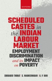 Scheduled Castes in the Indian Labour Market : Employment Discrimination and Its Impact on Poverty