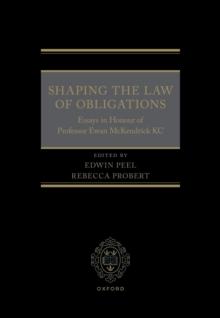 Shaping the Law of Obligations : Essays in Honour of Professor Ewan McKendrick KC