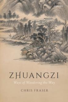 Zhuangzi: Ways of Wandering the Way