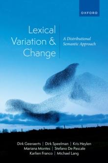 Lexical Variation and Change : A Distributional Semantic Approach