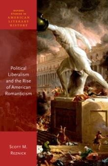 Political Liberalism and the Rise of American Romanticism