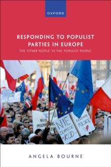 Responding to Populist Parties in Europe : The 'Other People' vs the 'Populist People'