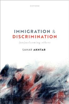 Immigration and Discrimination : (Un)Welcoming Others