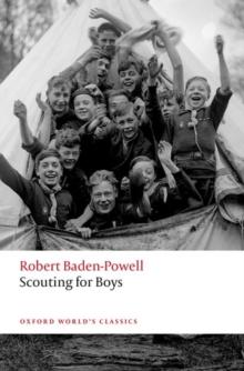 Scouting for Boys : A Handbook for Instruction in Good Citizenship