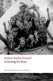 Scouting for Boys : A Handbook for Instruction in Good Citizenship