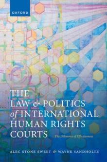 The Law and Politics of International Human Rights Courts : The Dilemma of Effectiveness