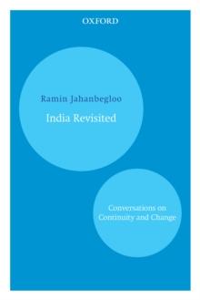 India Revisited : Conversations on Continuity and Change