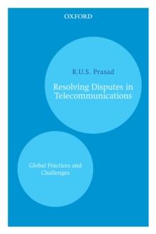 Resolving Disputes in Telecommunications : Global Practices and Challenges