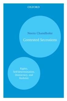 Contested Secessions : Rights, Self-determination, Democracy, and Kashmir