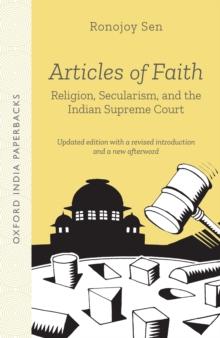 Articles of Faith : Religion, Secularism, and the Indian Supreme Court